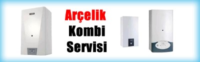 Çamlık Arçelik Kombi Servisi 0216 309 4025